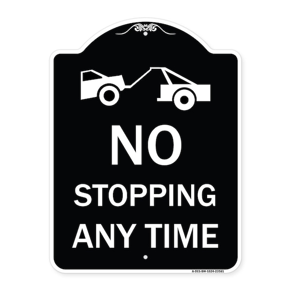 Signmission No Stopping Anytime W/ Tow Away Graphic Heavy-Gauge Aluminum Sign, 24" x 18", BW-1824-23581 A-DES-BW-1824-23581 - main